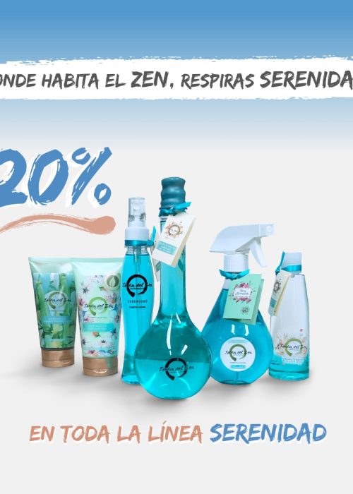 20% DSCTO. TODA LA LINEA SERENIDAD